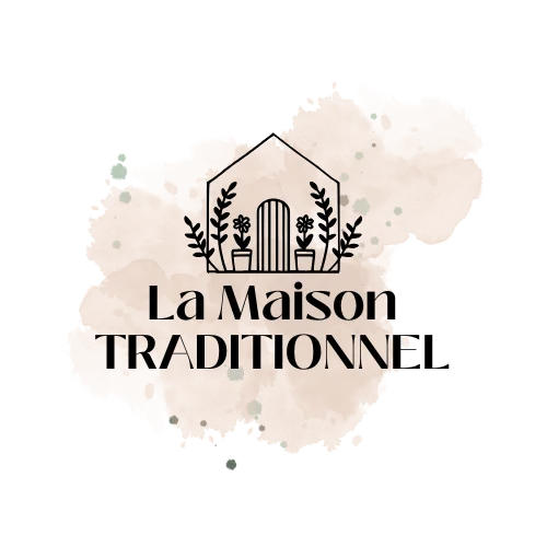 LA MAISON TRADITIONNEL